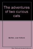 Portada de THE ADVENTURES OF TWO CURIOUS CATS