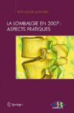 Portada de LA LOMBALGIE EN 2007: ASPECTS PRATIQUES (ABORD CLINIQUE)