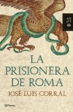 Portada de LA PRISIONERA DE ROMA (AUTORES ESPAÑOLES E IBEROAMER.)