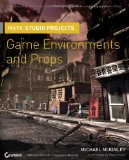 Portada de MAYA STUDIO PROJECTS: GAME ENVIRONMENTS AND PROPS