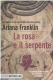 Portada de LA ROSA E IL SERPENTE (BESTSELLER)