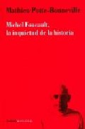 Portada de MICHEL FOUCAULT, LA INQUIETUD DE LA HISTORIA