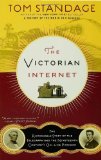 Portada de VICTORIAN INTERNET: THE REMARKABLE STORY OF THE TELEGRAPH AND THE NINETEENTH CENTURY'S ON-LINE PIONEERS