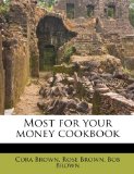Portada de MOST FOR YOUR MONEY COOKBOOK