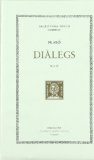 Portada de DIÀLEGS, VOL. II: CÀRMIDES. LISIS. PROTÀGORAS (BERNAT METGE (RÚSTICA))