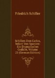 Portada de SCHILLERS DON CARLOS, INFANT VON SPANIEN: EIN DRAMATISCHES GEDICHT, VOLUME 25 (GERMAN EDITION)