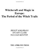 Portada de ATHLONE HISTORY OF WITCHCRAFT AND MAGIC IN EUROPE: WITCHCRAFT AND MAGIC IN THE PERIOD OF THE WITCH TRIALS V.4 (ATHLONE HISTORY OF WITCHCRAFT & MAGIC IN EUROPE)