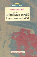 Portada de LA TRADICION VELADA: ORTEGA Y EL PENSAMIENTO HUMANISTA