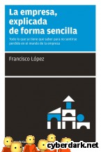 Portada de LA EMPRESA, EXPLICADA DE FORMA SENCILLA - EBOOK