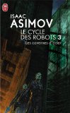 Portada de LES CAVERNES D'ACIER (J'AI LU SCIENCE-FICTION)
