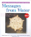 Portada de MESSAGES FROM WATER: V. 2: WORLDS FIRST PICTURES OF FROZEN WATER CRYSTALS