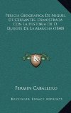 Portada de PERICIA GEOGRAFICA DE MIGUEL DE CERVANTES, DEMOSTRADA CON LA HISTORIA DE D. QUIJOTE DE LA MANCHA (1840)