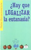 Portada de ¿HAY QUE LEGALIZAR LA EUTANASIA?