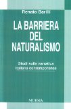 Portada de LA BARRIERA DEL NATURALISMO. STUDIO DELLA NARRATIVA ITALIANA CONTEMPORANEA