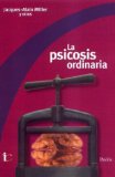 Portada de LA PSICOSIS ORDINARIA