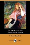 Portada de FOR THE BLOOD IS THE LIFE AND OTHER STORIES (DODO PRESS)