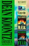 Portada de DEAN KOONTZ OMNIBUS: "COLD FIRE", "FACE OF FEAR", "THE MASK" V. 1