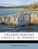 Portada de ORLANDO FURIOSO: CANTO I - XI, VOLUME 1