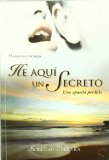 Portada de HE AQUI UN SECRETO: EL AMOR ESTA EN JUEGO UNA APUESTA PERDIDA