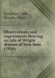 Portada de OBSERVATIONS AND EXPERIMENTS BEARING ON ISLE OF WRIGHT DISEASE OF HIVE BEES (1916)