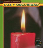 Portada de LUZ Y OSCURIDAD = LIGHT AND DARK (CIENCIA EN MI MUNDO)