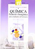 Portada de QUIMICA GENERAL E INORGANICA PARA ESTUDIANTES DE FARMACIA