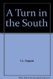 Portada de A TURN IN THE SOUTH BY V.S. NAIPAUL