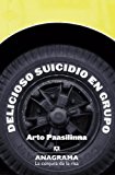 Portada de DELICIOSO SUICIDIO EN GRUPO (LA CONJURA DE LA RISA)