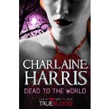 Portada de DEAD TO THE WORLD: A TRUE BLOOD NOVEL