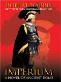 Portada de IMPERIUM: A NOVEL OF ANCIENT ROME (THRONDIKE PRESS LARGE PRINT HISTORICAL FICTION)