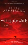 Portada de WAKING THE WITCH (WOMEN OF THE OTHERWORLD)