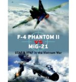 Portada de (F-4 PHANTOM II VS MIG-21: USAF & VPAF IN THE VIETNAM WAR) BY DAVIES, PETER (AUTHOR) PAPERBACK ON (09 , 2008)