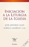 Portada de INICIACIÓN A LA LITURGIA DE LA IGLESIA