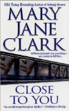 Portada de CLOSE TO YOU BY CLARK, MARY JANE NEW EDITION (2002)