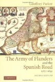 Portada de THE ARMY OF FLANDERS AND THE SPANISH ROAD, 1567-1659: THE LOGISTICS OF SPANISH VICTORY AND DEFEAT IN THE LOW COUNTRIES' WARS (CAMBRIDGE STUDIES IN EARLY MODERN HISTORY) BY PARKER, GEOFFREY (2004) PAPERBACK
