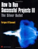 Portada de HOW TO RUN SUCCESSFUL PROJECTS III: THE SILVER BULLET