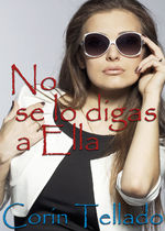 Portada de NO SE LO DIGAS A ELLA
