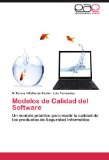 Portada de MODELOS DE CALIDAD DEL SOFTWARE: UN MODELO PRÁCTICO PARA MEDIR LA CALIDAD DE LOS PRODUCTOS DE SEGURIDAD INFORMÁTICA