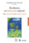 Portada de RESILIENCIA EN EDUCACIÓN ESPECIAL. UNA EXPERIENCIA EN LA ESCUELA REGULAR