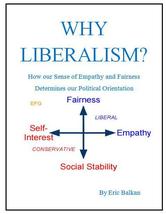 Portada de WHY LIBERALISM? HOW OUR SENSE OF EMPATHY AND FAIRNESS DETERMINES OUR POLITICAL ORIENTATION