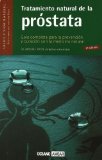 Portada de TRATAMIENTO NATURAL DE LA PROSTATA: GUIA COMPLETA PARA LA PREVENCION Y CURACION CON LA MEDICINA NATURAL