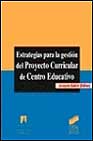 Portada de ESTRATEGIAS PARA LA GESTION DEL PROYECTO CURRICULAR DE CENTRO EDUCATIVO