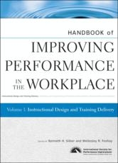 Portada de HANDBOOK OF IMPROVING PERFORMANCE IN THE WORKPLACE, INSTRUCTIONAL DESIGN AND TRAINING DELIVERY