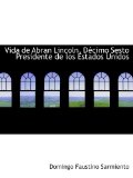 Portada de VIDA DE ABRAN LINCOLN, D&Atilde;&copy;CIMO SESTO PRESIDENTE DE LOS ESTADOS UNIDOS