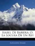 Portada de ISABEL DE BABIERA: O, LA LOCURA DE UN REY