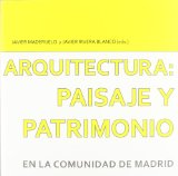 Portada de ARQUITECTURA: PAISAJE Y PATRIMONIO EN LA COMUNIDAD DE MADRID