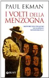 Portada de I VOLTI DELLA MENZOGNA. GLI INDIZI DELL'INGANNO NEI RAPPORTI INTERPERSONALI (SAGGI GIUNTI)