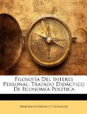 Portada de FILOSOF&Iacute;A DEL INTERES PERSONAL: TRATADO DID&Aacute;CTICO DE ECONOM&Iacute;A POL&Iacute;TICA