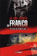 Portada de LA VIDA SECRETA DE FRANCO: EL ROSTRO OCULTO DEL DICTADOR