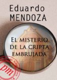 Portada de EL MISTERIO DE LA CRIPTA EMBRUJADA (BIBLIOTECA EDUARDO MENDOZA)